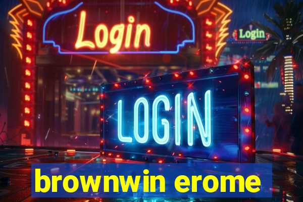 brownwin erome